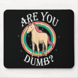 Are Dumb Funny Quotes Sayings Sarcasm Sarcastic Mouse Pad