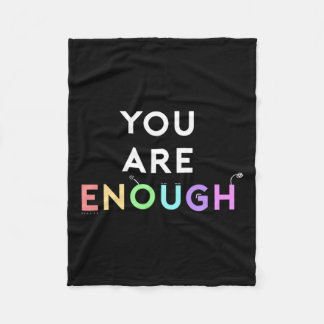Are Enough Quote For Mental Health Awareness Suppo Fleece Blanket