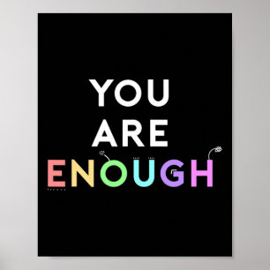 Are Enough Quote For Mental Health Awareness Suppo Poster