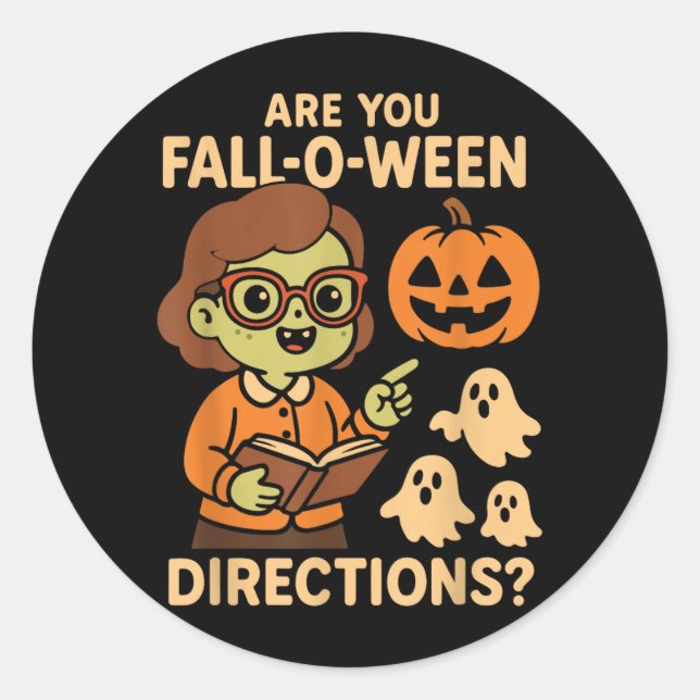are Fall O Ween Directions Funny Teacher Halloween Classic Round Sticker (Front)