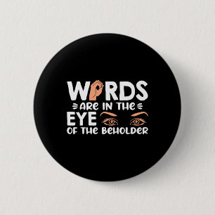 Are In Your Eye Of The Beholder American Sign Lang 2 Inch Round Button