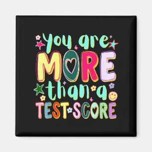 Are more than a test score funny testing day magnet