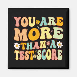 Are More Than A Test Score Groovy Teacher Testing Magnet