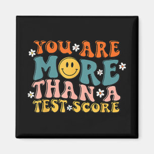 Are More Than A Test Score Groovy Teacher Testing Magnet