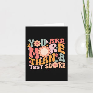 Are More Than A Test Score Teacher Testing Day Gro Card