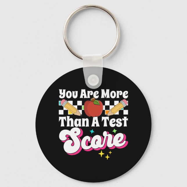 Are More Than A Test Score Test Day  Keychain (Front)