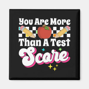 Are More Than A Test Score Test Day Magnet