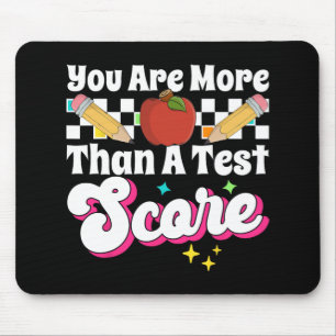 Are More Than A Test Score Test Day Mouse Pad