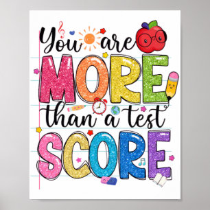 Are More Than A Test Score Test Day Testing Teache Poster