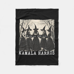 Are Not Going Back Kamala Harris Tim Wheimer Witch Fleece Blanket
