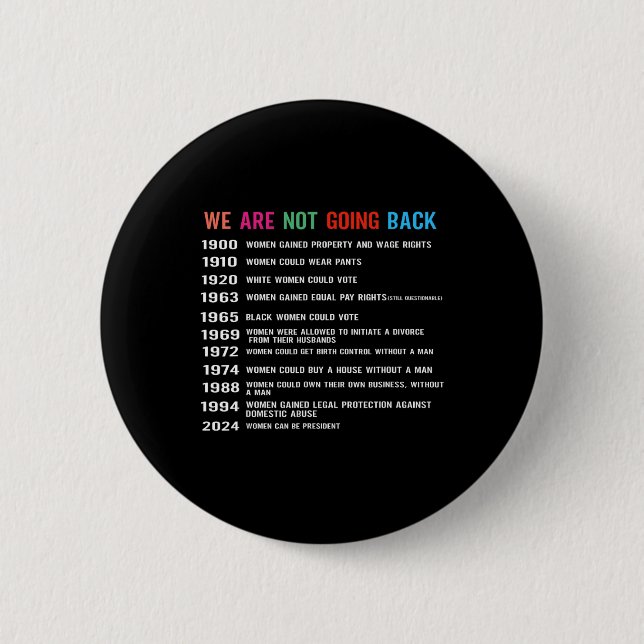 Are Not Going Back Voting Rights  2 Inch Round Button (Front)