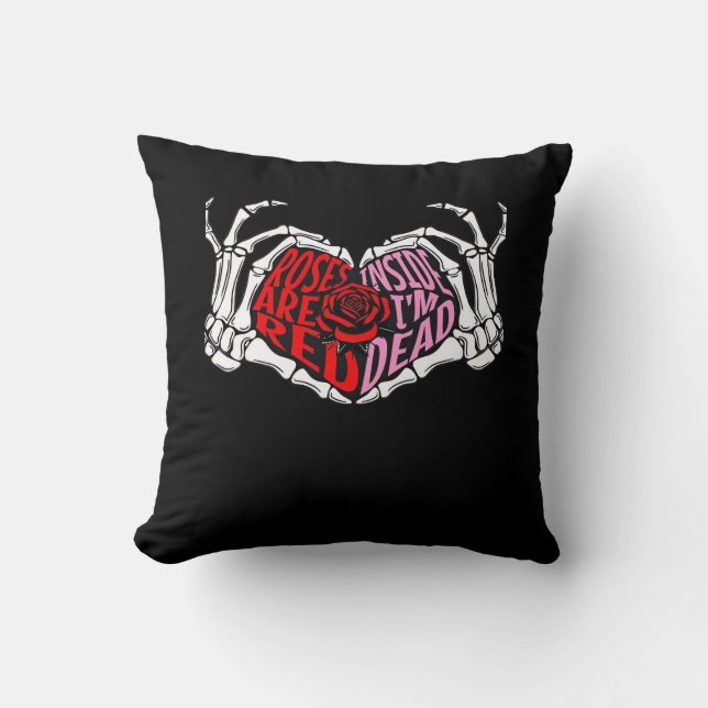 Are Read Inside I'm Dead - Sarcastic Valentine's C Throw Pillow (Front)
