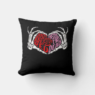 Are Read Inside Im Dead Sarcastic Valentines Dark  Throw Pillow