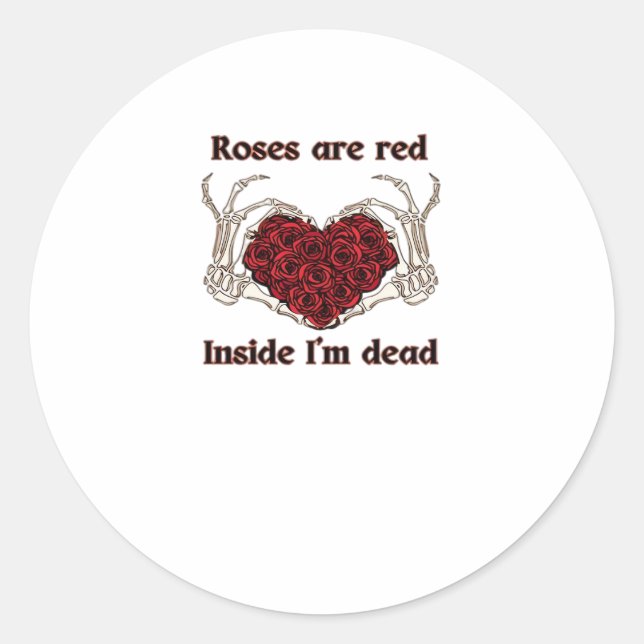Are Red I'm Dead Classic Classic Round Sticker (Front)