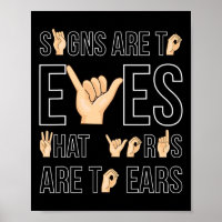 Are To Eyes That … Sign Language Deaf 