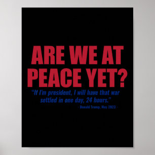 Are We At Peace Yet Russia Ukraine War Anti Trump Poster