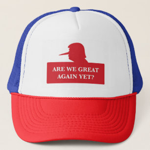 Are We Great Again Yet? Hat