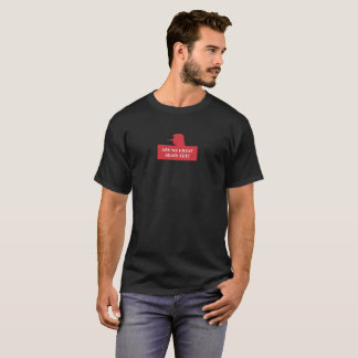 Are We Great Again Yet? T-Shirt