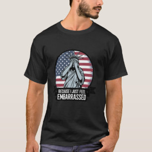 Are We Great Yet Cause I Just Feel Embarrassed Men T-Shirt