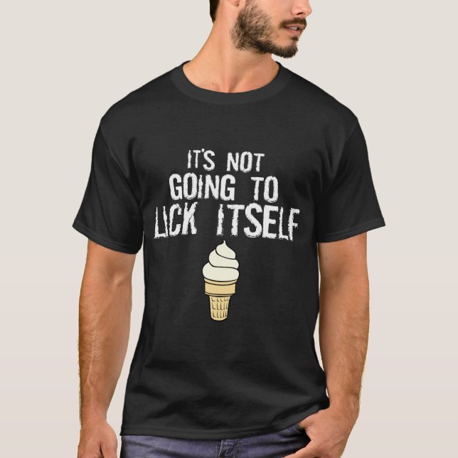 Are we talking about ice cream? T-Shirt (Front)
