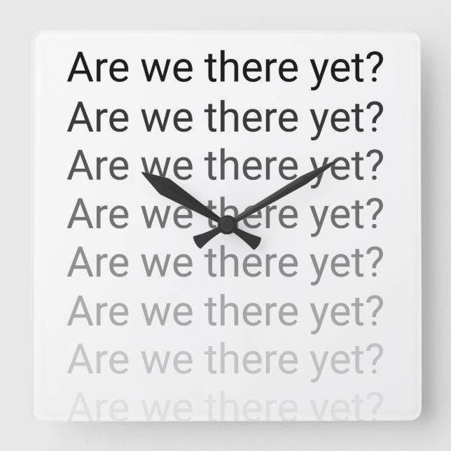 Are We There Yet? Clock (Front)