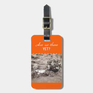 Are We There Yet? Luggage Tag