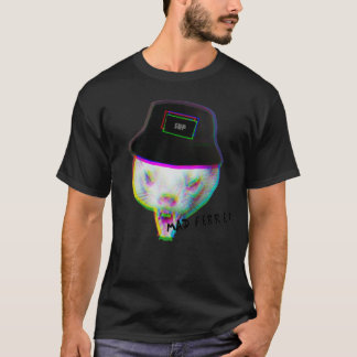 Are ya MAD FERRET  T-Shirt
