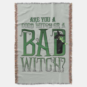 Are You A Good Witch Or A Bad Witch? Throw Blanket