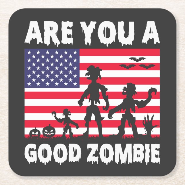 Are You A Good Zombie USA Flag Spooky Halloween   Square Paper Coaster (Front)