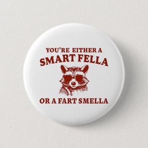 Are You A Smart Fella Or Fart Smella Retro Cartoon 2 Inch Round Button