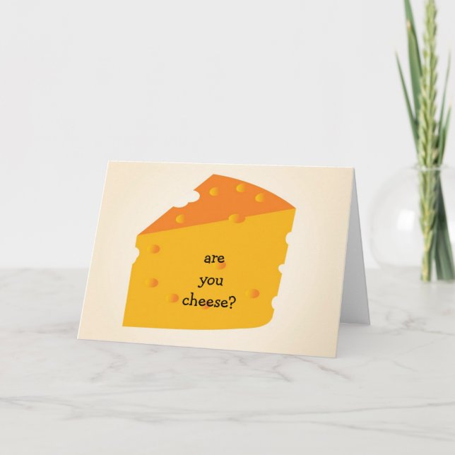 ARE YOU CHEESE-THEN AGE DOES NOT MATTER CARD (Front)