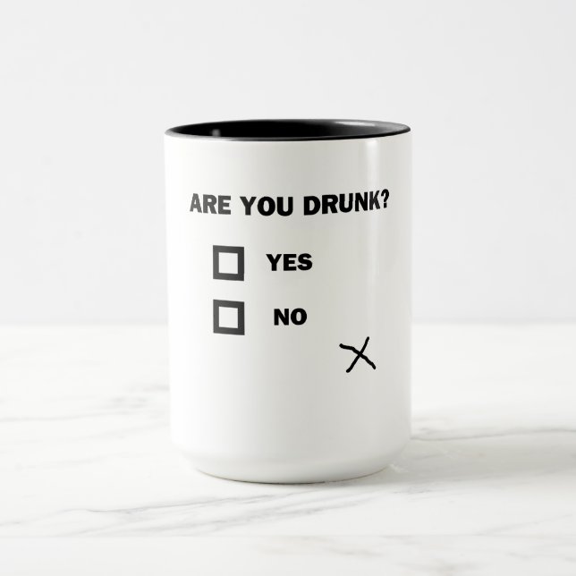 Are You Drunk? Mug (Center)