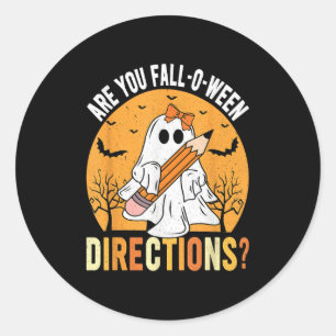 Are You Fall-o-ween Direction Funny Sarcastic Quot Classic Round Sticker