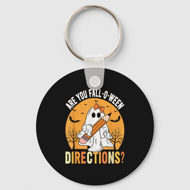 Are You Fall-o-ween Direction Funny Sarcastic Quot Keychain (Front)