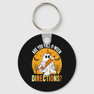 Are You Fall-o-ween Direction Funny Sarcastic Quot Keychain