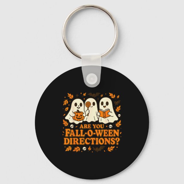 Are You Fall-o-ween Direction Funny Teacher Hallow Keychain (Front)