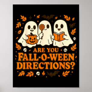 Are You Fall-o-ween Direction Funny Teacher Hallow Poster