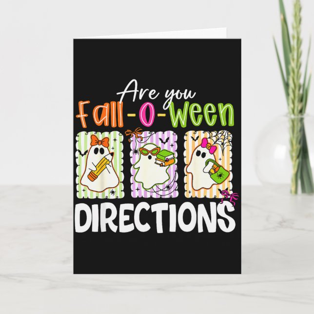 Are You Fall-o-ween Directions Cute Ghost Teacher  Card (Front)