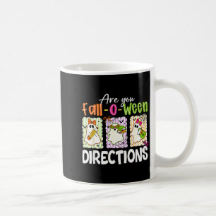 Are You Fall-o-ween Directions Cute Ghost Teacher  Coffee Mug