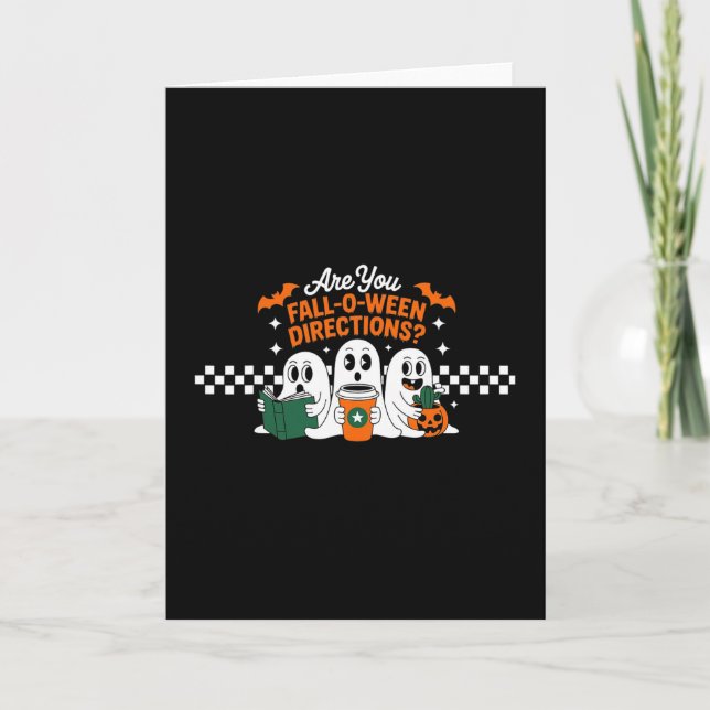 Are You Fall-o-ween Directions - Funny 3 Ghost Hal Card (Front)