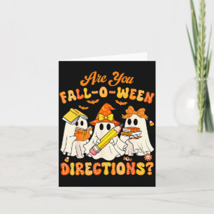 Are You Fall-o-ween Directions Funny Ghost Teacher Card