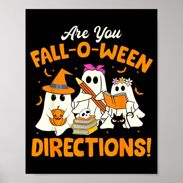 Are You Fall-o-ween Directions Funny Ghost Teacher Poster (Front)