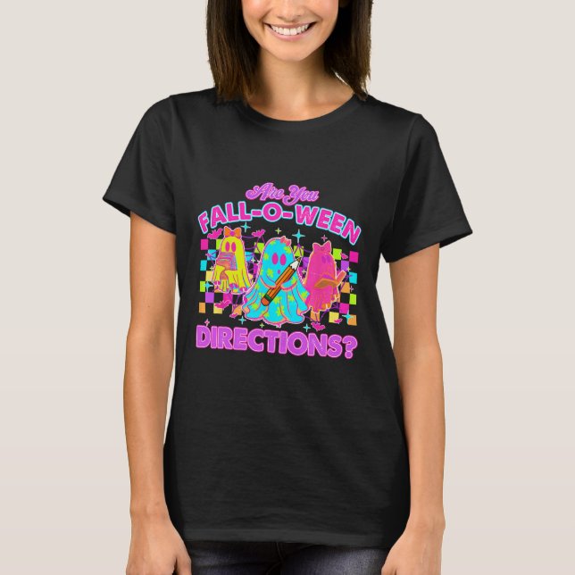Are You Fall-o-ween Directions Funny Teacher Ghost T-Shirt (Front)