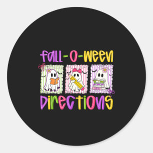 Are You Fall-o-ween Directions Funny Teacher Hallo Classic Round Sticker