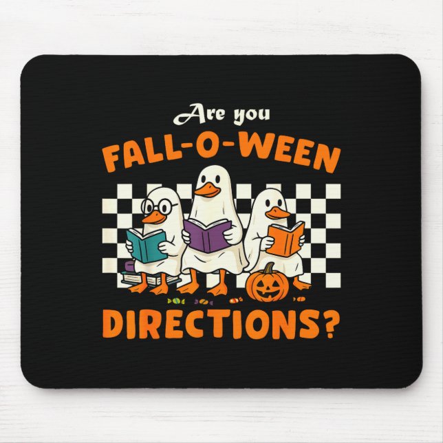 Are You Fall-o-ween Directions Ghost Goose Teacher Mouse Pad (Front)