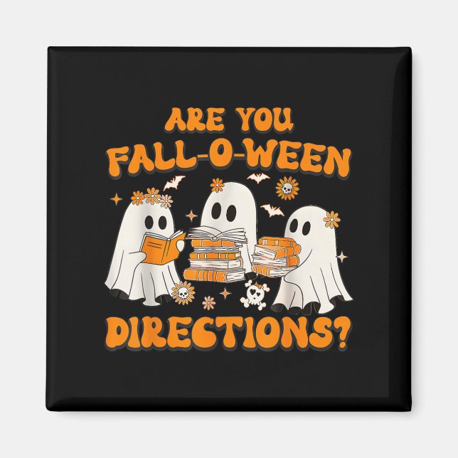 Are You Fall O Ween Directions Ghost Teacher Hallo Magnet (Front)