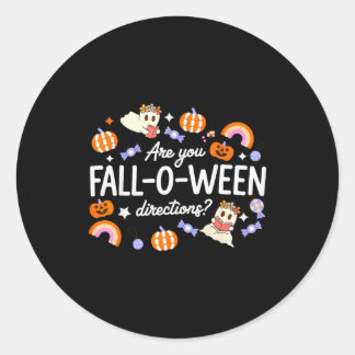 Are You Fall O Ween Directions Halloween Teacher G Classic Round Sticker