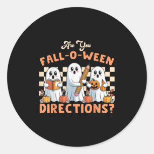 Are You Fall O Ween Directions Halloween Teacher G Classic Round Sticker