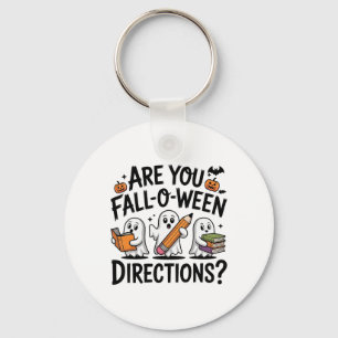 Are You Fall O Ween Directions Halloween Teacher G Keychain
