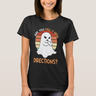 are You Fall O Ween Directions Teacher Halloween G T-Shirt
